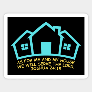 As For Me And My House We Will Serve The Lord | Bible Verse Joshua 24:15 Magnet